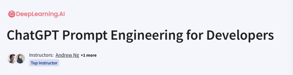 Coursera Prompt Engineering: ChatGPT Prompt Engineering For Developers
